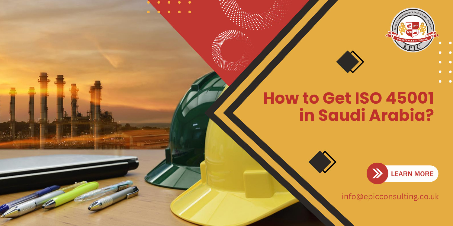 How to Get ISO 45001 in Saudi Arabia?